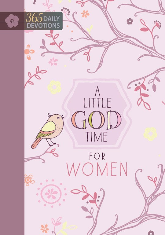 A Little God Time For Women (365 Day Devotional)