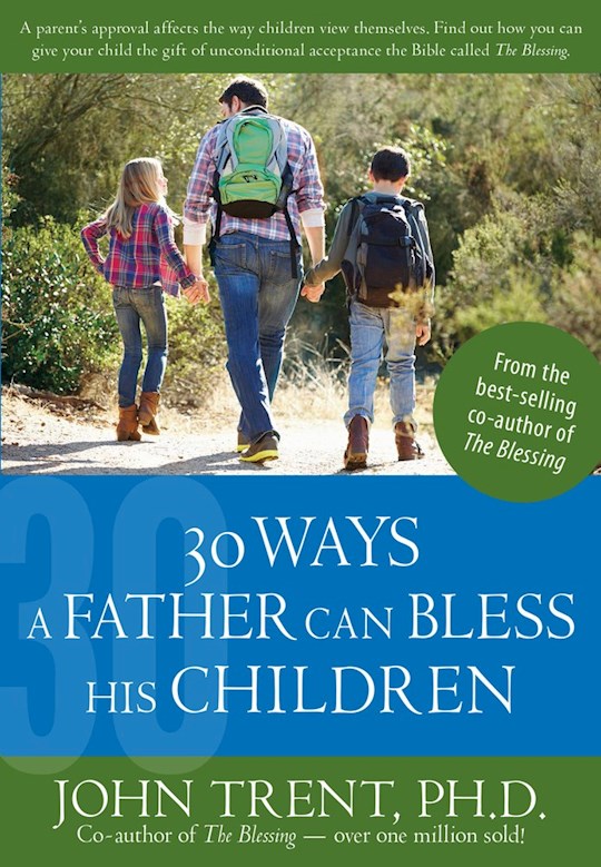 30 Ways A Father Can Bless His Children