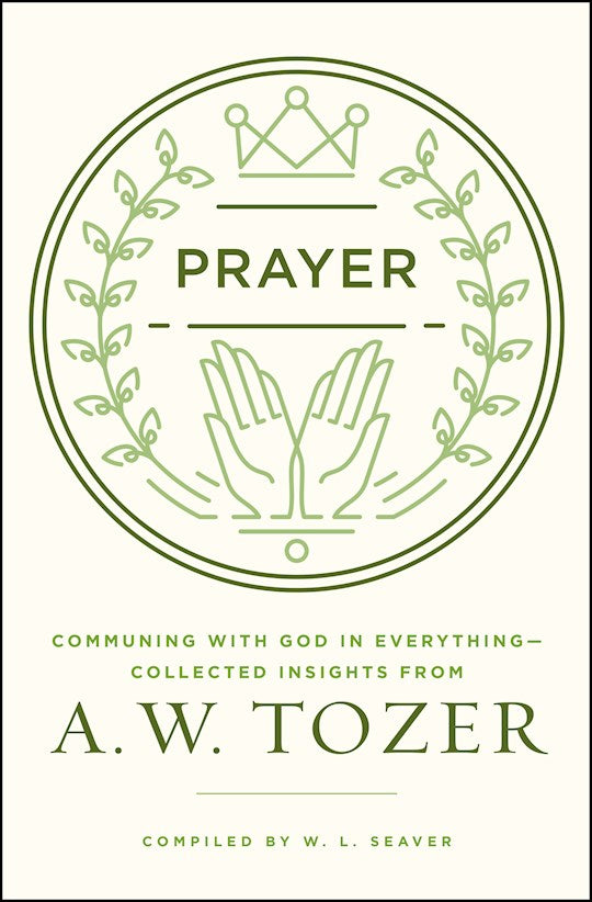 Prayer: Communing With God In Everything
