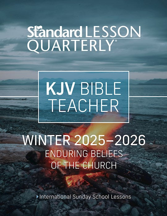 Standard Lesson Quarterly Winter 2025-2026: Adult Kjv Bible Teacher (
