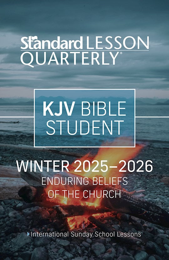 Standard Lesson Quarterly Winter 2025-2026: Adult Kjv Bible Student (