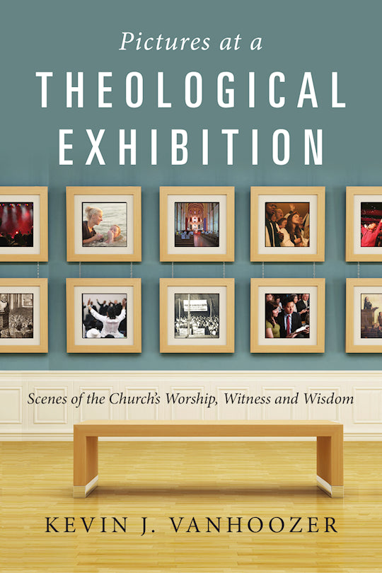 Pictures At A Theological Exhibition