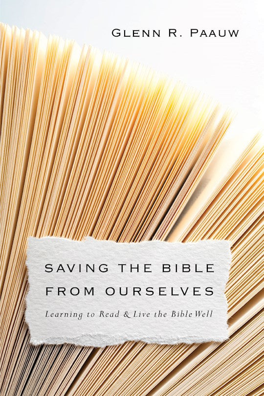 Saving The Bible From Ourselves