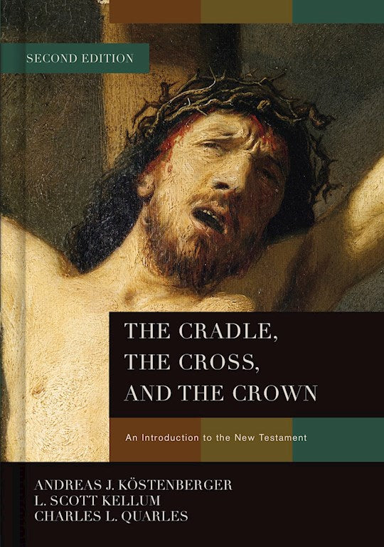 Cradle The Cross And The Crown (Second Edition)