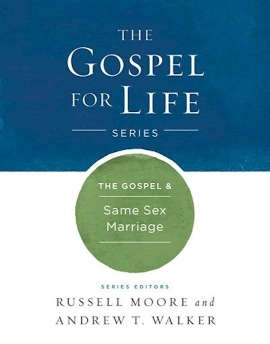 Gospel &amp; Same-Sex Marriage