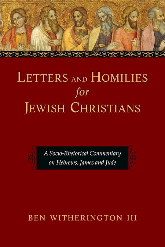 Letters And Homilies For Jewish Christians