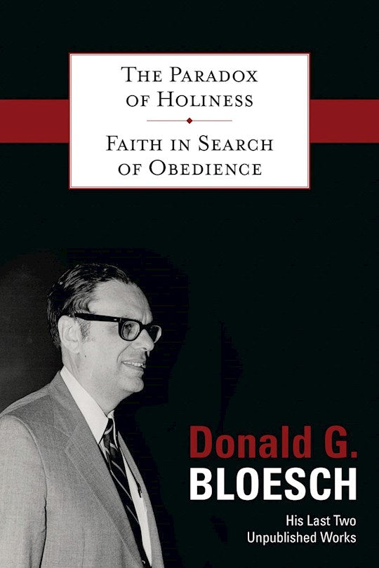 Paradox Of Holiness &amp; Faith In Search Of Obedience (2-In-1)
