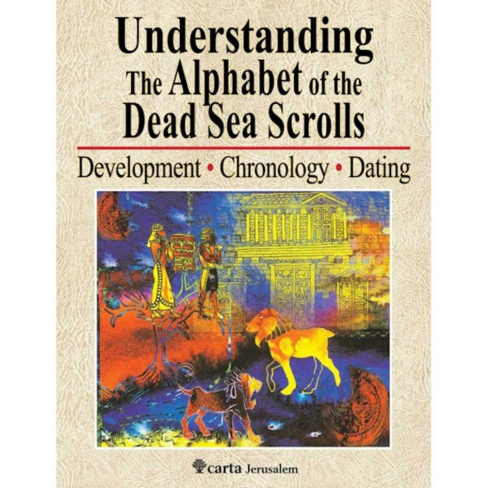 Understanding The Alphabet Of The Dead Sea Scrolls