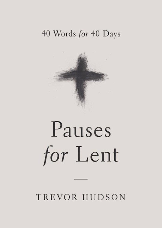 Pauses For Lent