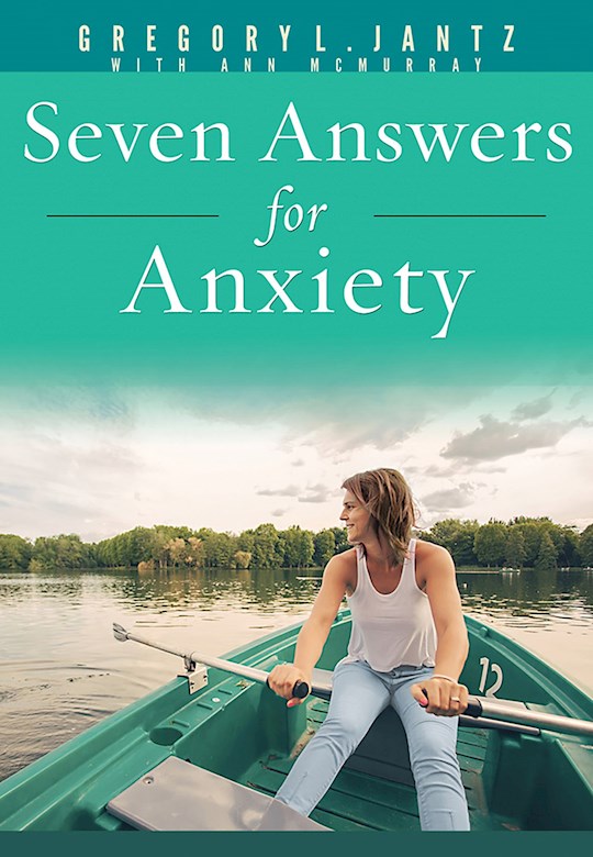 Seven Answers For Anxiety