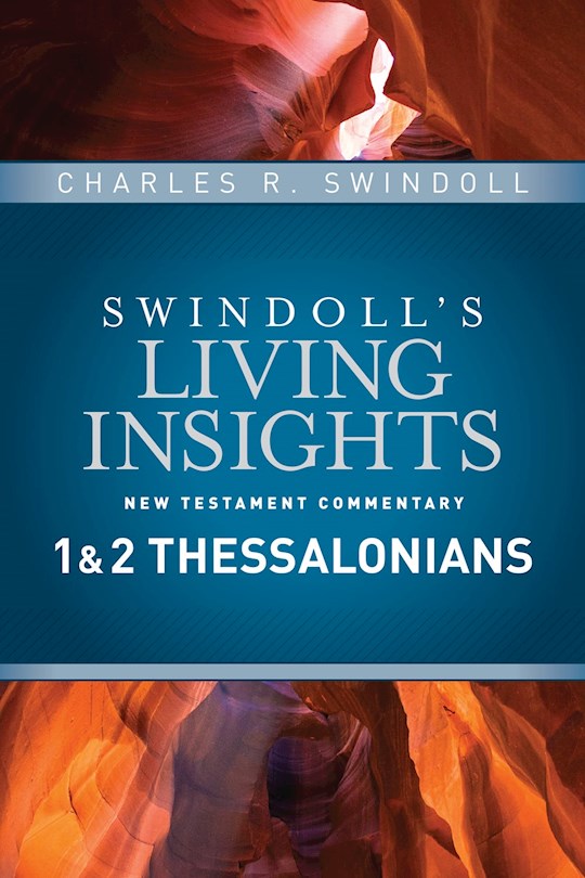 Insights On 1 &amp; 2 Thessalonians (Swindoll&