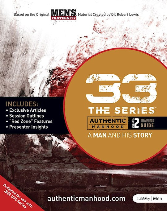 33 The Series: Authentic Manhood Volume 2 Training Guide