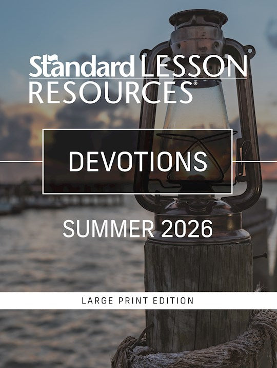 Standard Lesson Quarterly Summer 2026: Adult Devotions Large Print (