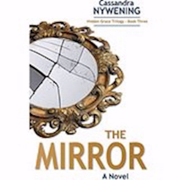 Mirror The (Hidden Grace Trilogy 