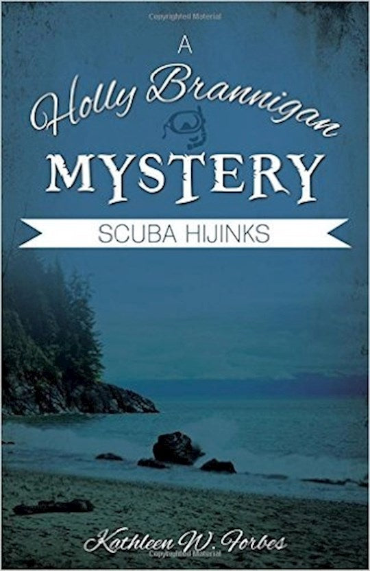 Scuba Hijinks (Holly Brannigan Mystery 