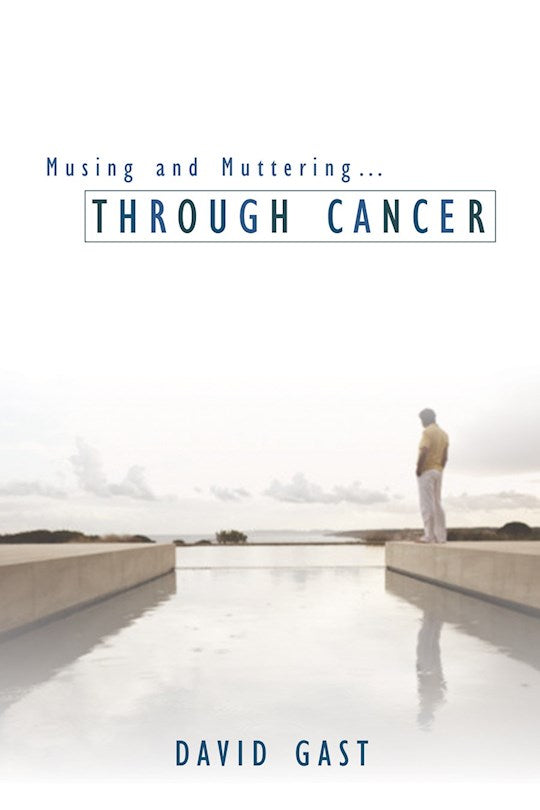 Musing And Muttering...Through Cancer