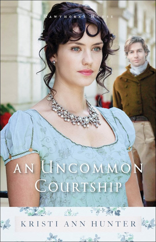 An Uncommon Courtship (Hawthorne House 