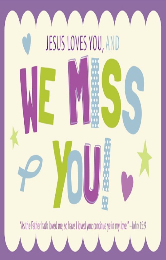 Postcard-Absentee-Jesus Loves You And We Miss You! (John 15:9 KJV) (Pack Of 25)