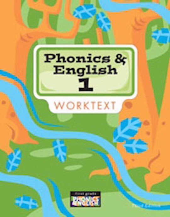 Phonics &amp; English Student Worktext (3rd Edition)