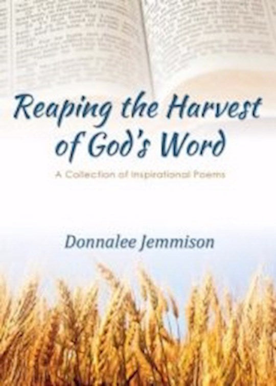 Reaping The Harvest Of God&