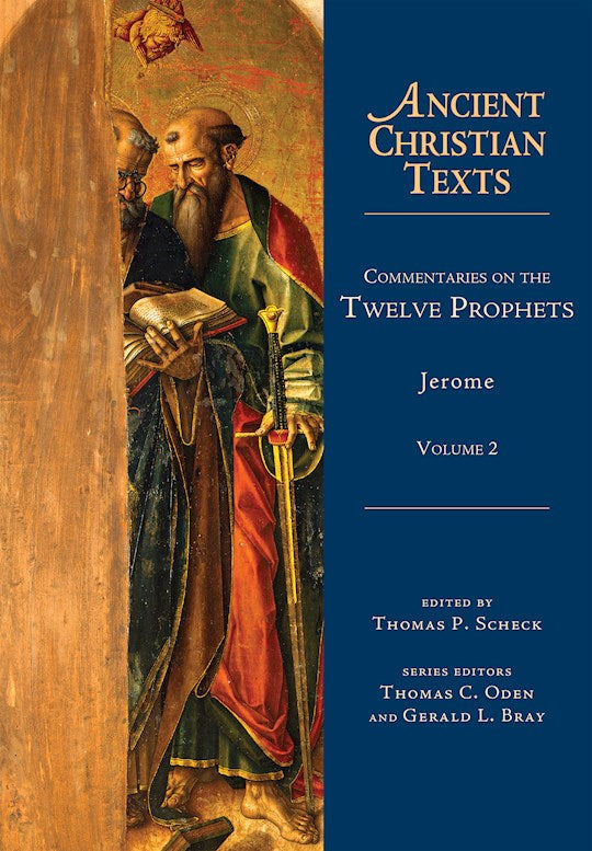 Commentaries On The Twelve Prophets Volume 2 (Ancient Christian Texts)