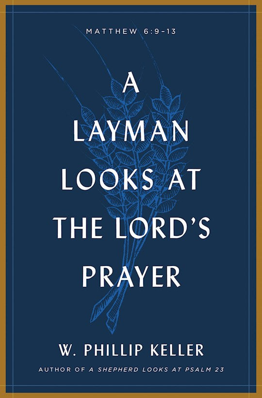 A Layman Looks At The Lord&