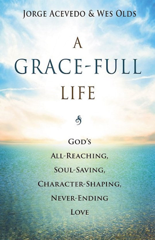 A Grace-Full Life
