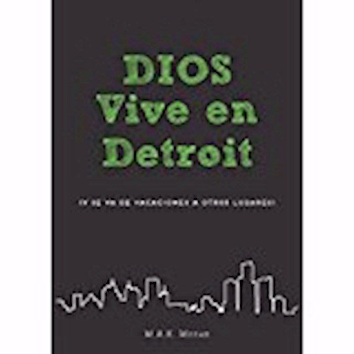Span-God Lives In Detroit (Dios Vive En Detroit)