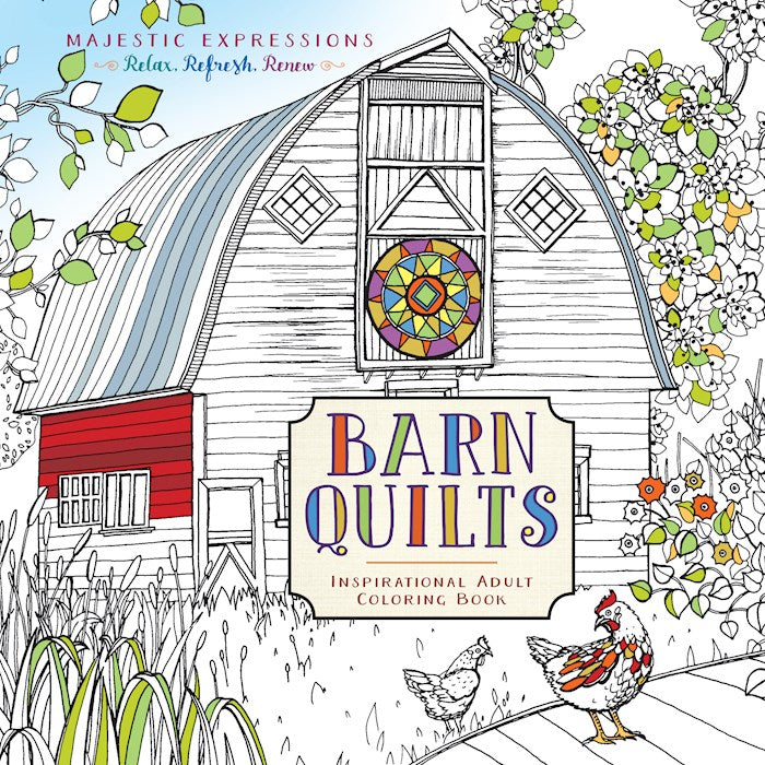 Barn Quilts Inspirational Adult Coloring Book (Majestic Expressions)