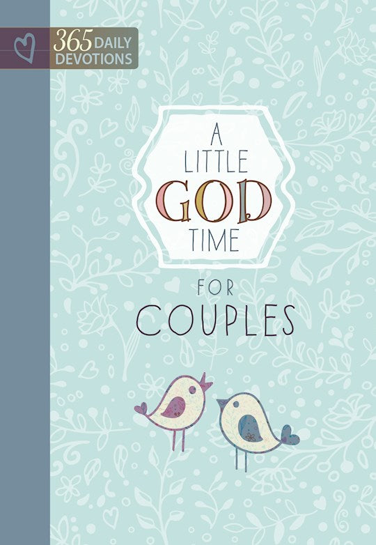 A Little God Time For Couples (365 Daily Devotions)
