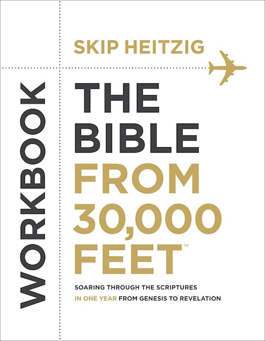 The Bible From 30000 Feet Workbook