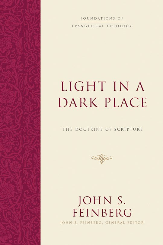 Light In A Dark Place (Foundations Of Evangelical Theology)