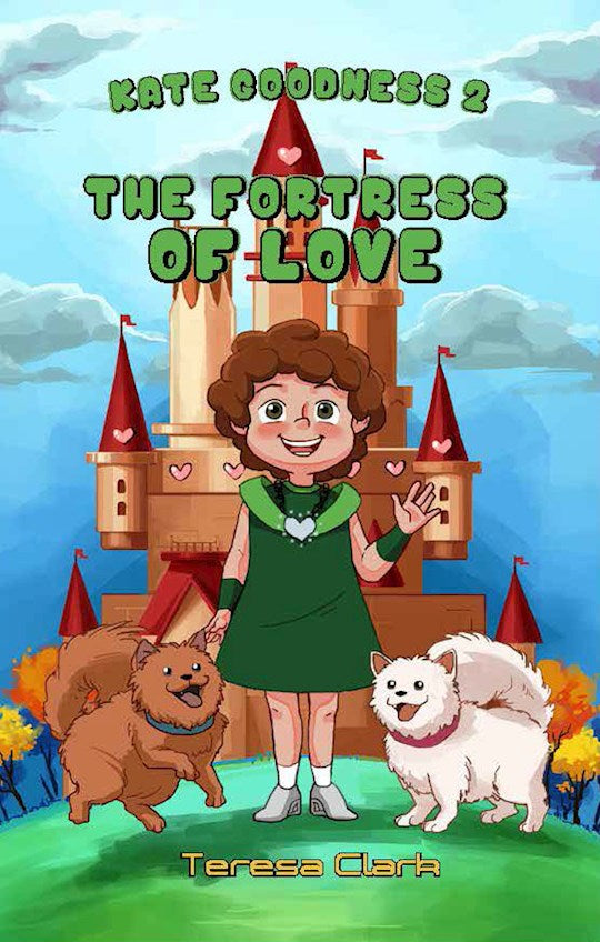 The Fortress Of Love (Kate Goodness 