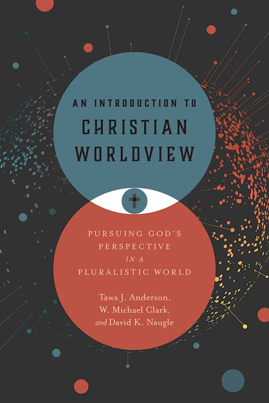 An Introduction To Christian Worldview