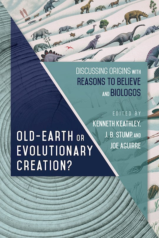 Old-Earth Or Evolutionary Creation?