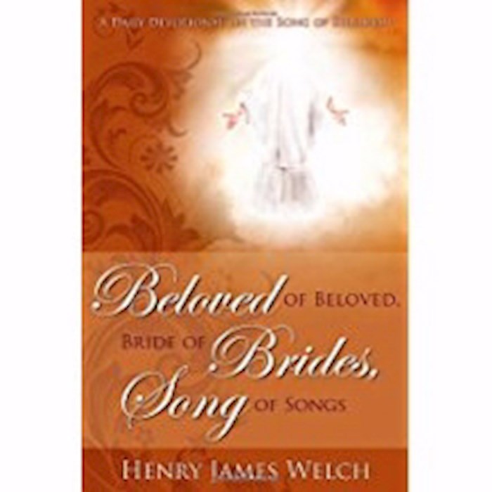 Beloved Of Beloved Bride Of Brides Song Of Songs