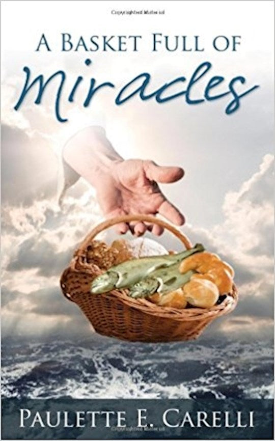 Basket Full Of Miracles A
