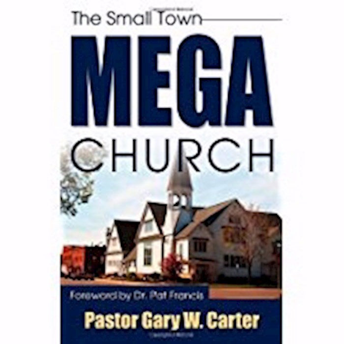 Small Town Mega Church The