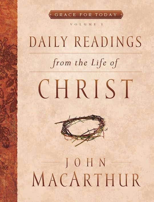 Daily Readings From The Life Of Christ Volume 1-Softcover