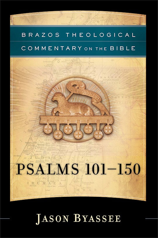 Psalms 101-150 (Brazos Theological Commentary On The Bible)