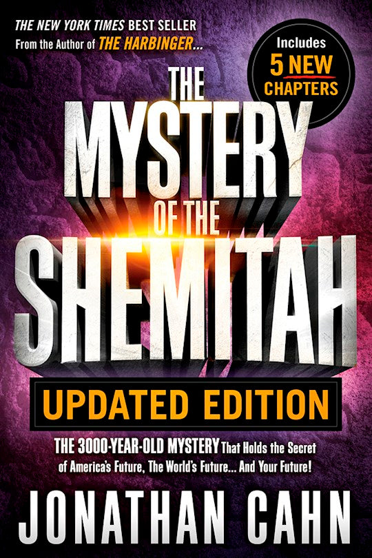 The Mystery Of The Shemitah (Revised And Updated)