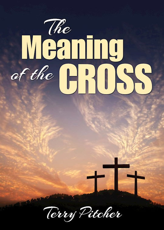 The Meaning Of The Cross
