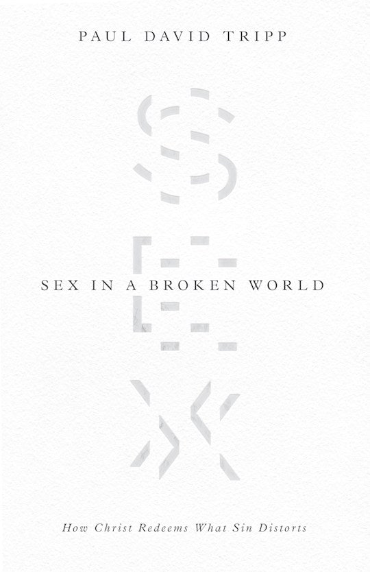 Sex In A Broken World