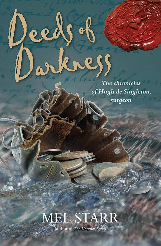 Deeds Of Darkness (Chronicles Of Hugh de Singleton Surgeon 