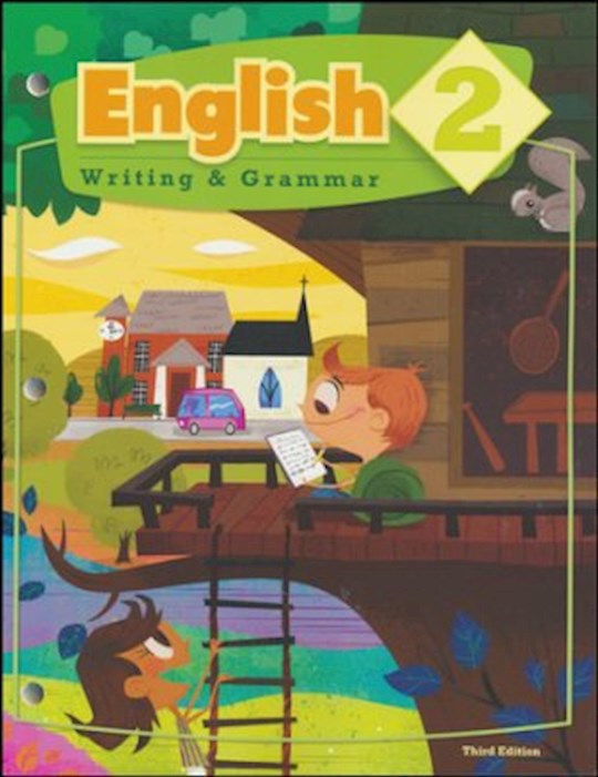 English 2: Writing &amp; Grammar Student Worktext (3rd Edition)