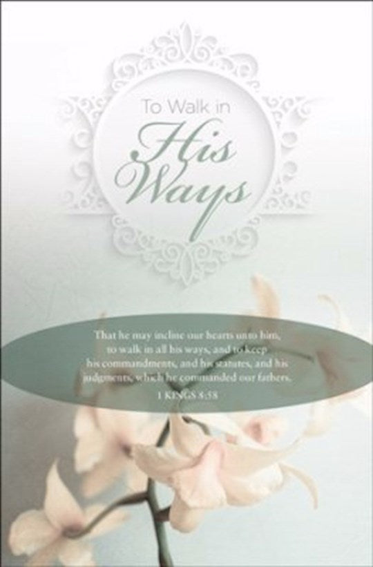 Bulletin-To Walk In His Ways (1 Kings 8:58 KJV) Wedding (Pack Of 100)