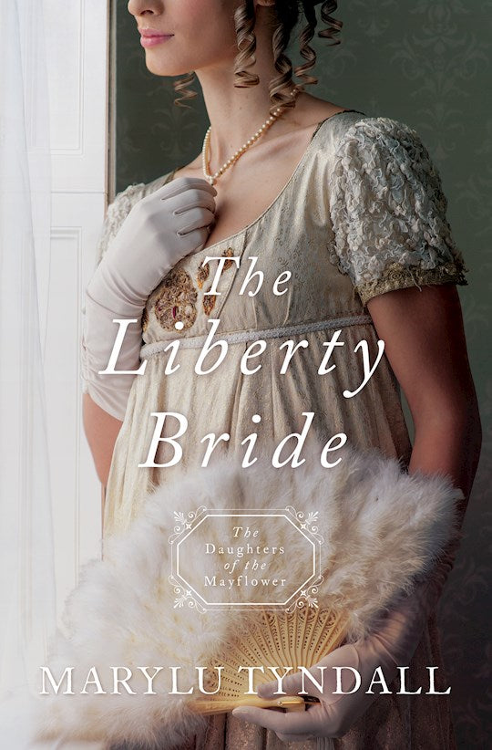 The Liberty Bride (Daughters Of The Mayflower 
