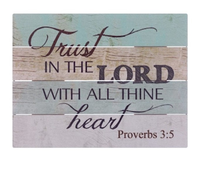 Rustic Pallet Art-Trust In The Lord (9 x 12)