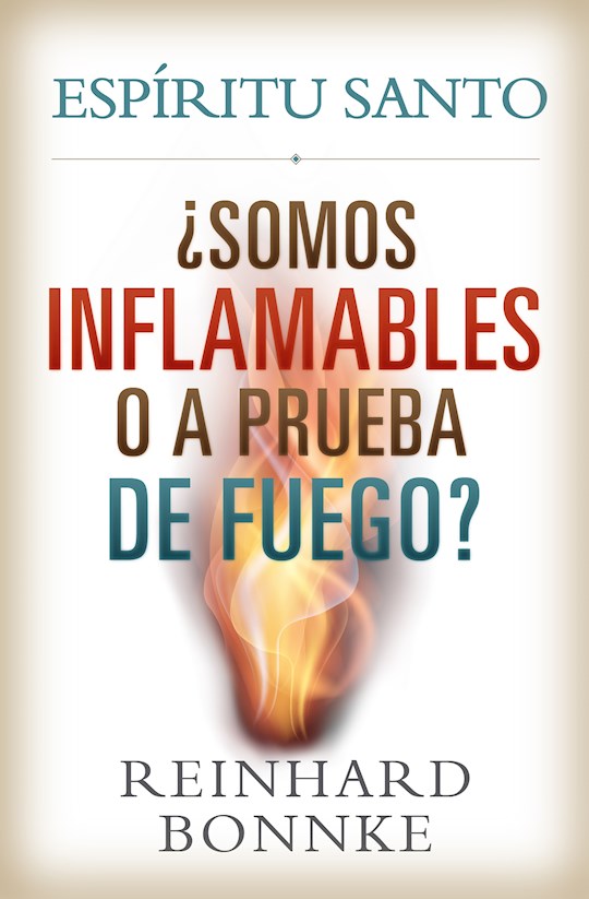 Span-Holy Spirit: Are We Flammable Or Fireproof?