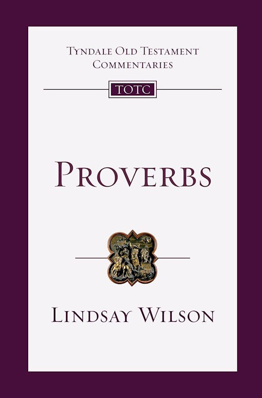 Proverbs (Tyndale Old Testament Commentaries)
